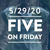 Five on Friday: Significant Risks to Health Workers During Pandemic