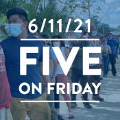 Five on Friday: A COVID Hot Spot Becomes a Model for Vaccination