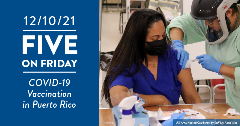 Five on Friday: COVID-19 Vaccination in Puerto Rico